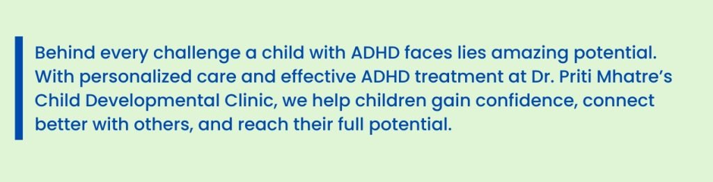 ADHD Treatment at Dr Priti Mhatre