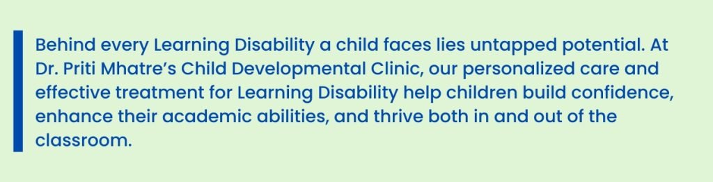 Learning disability at Dr Priti Mhatre's clinic